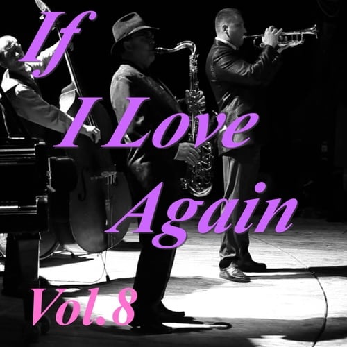 If I Love Again, Vol.8