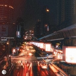 if it all goes away - Sensse