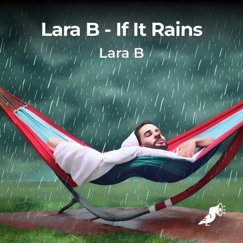 Lara B-If It Rains