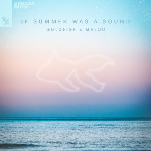 Malou, GoldFish-If Summer Was A Sound