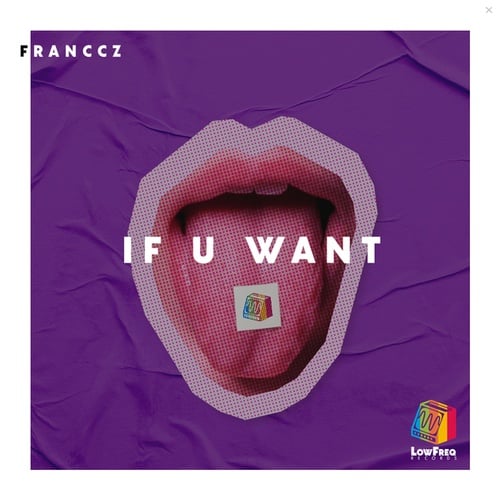 Franccz-If U Want