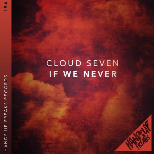 Cloud Seven-If We Never