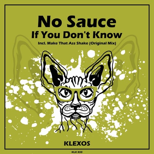 No Sauce-If You Don't Know