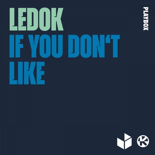Ledok-If You Don't Like