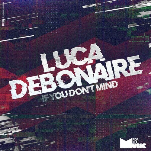 Luca Debonaire-If You Don't Mind