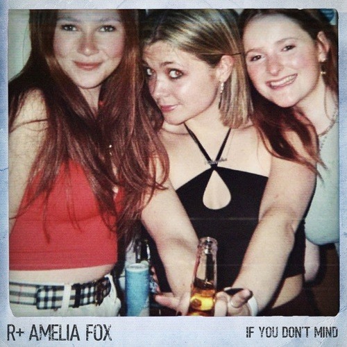 R Plus, Amelia Fox, Faithless-If You Don't Mind