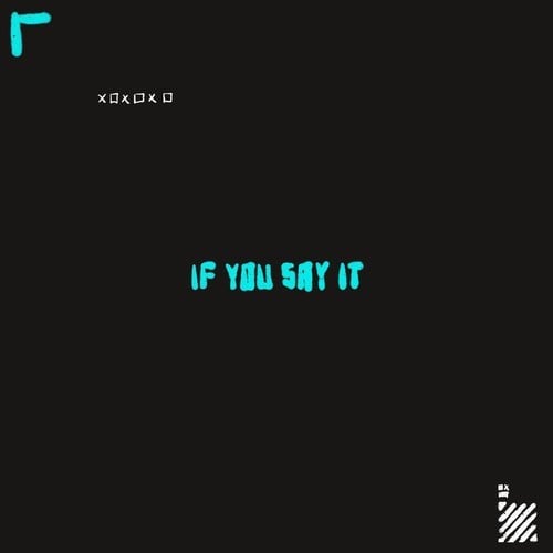 Fidonym, Kai Billy, Bruno Vincent-If You Say It
