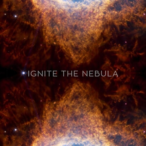 Ignite the Nebula