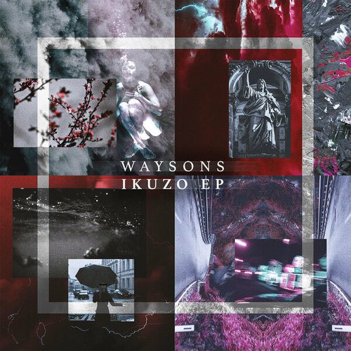 Waysons, Shel Bee, R3hab-Ikuzo EP
