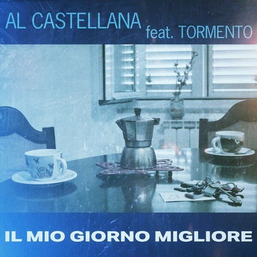 Al Castellana, Tormento-Il Mio Giorno Migliore