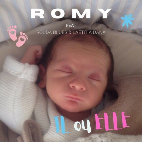 Romy, Bouda Blues, Laetitia Dana-Il ou elle (Radio Edit)