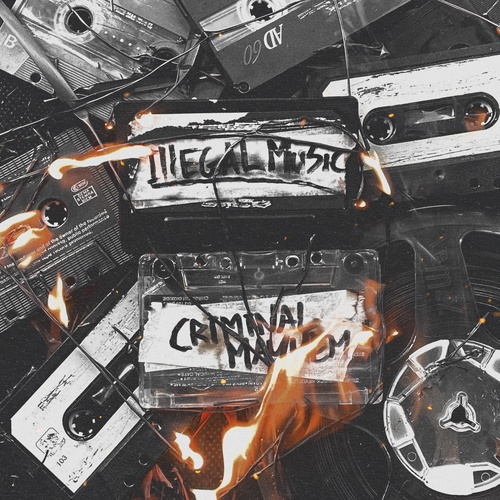 Criminal Mayhem-Illegal Music