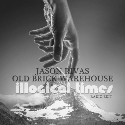 Old Brick Warehouse, Jason Rivas-Illogical Times (Radio Edit)