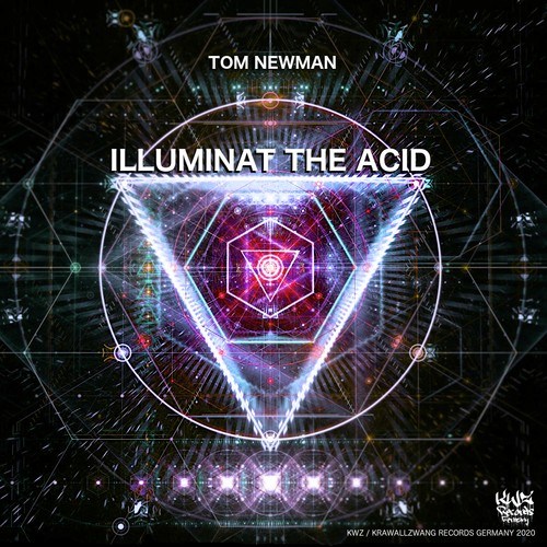 Tom Newman-Illuminat the Acid