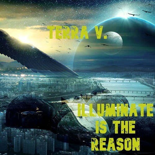Terra V.-Illuminate Is the Reason (Extended Mix)