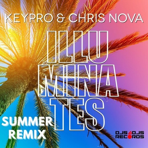 Keypro, Chris Nova-Illuminates (Summer Remix)