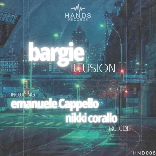 Bargie, Emanuele Cappello, Nikki Corallo-Illusion