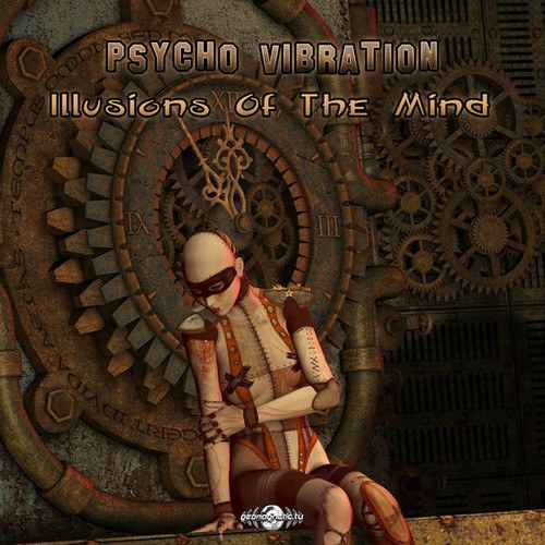 Psycho Vibration-Illusions Of The Mind