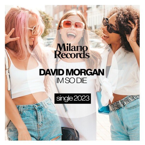 David Morgan-Im so Die