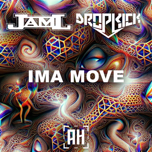 JamL, Dropkick-Ima Move