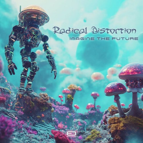 Radical Distortion-Imagine The Future