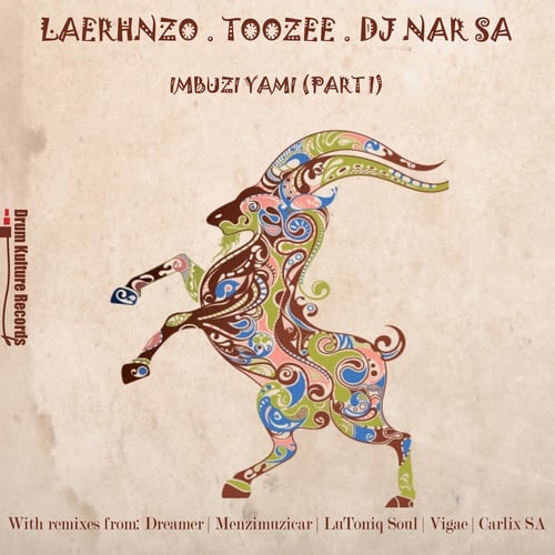 TooZee, DJ Nar SA, LaErhnzo, LuToniq Soul, Vigae, Dreamer, CarlixSA, Menzimuzicar-Imbuzi Yami (Part One)