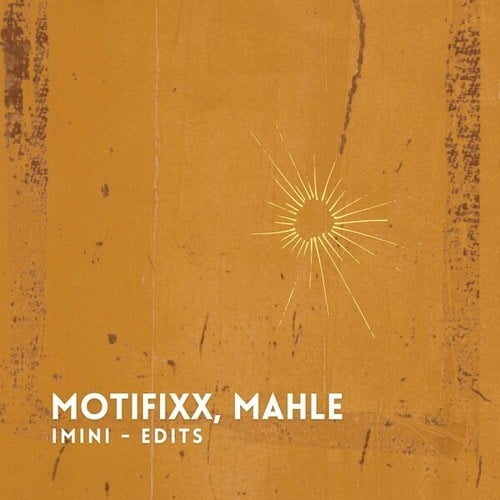 Motifixx, Mahle-Imini (Edits)