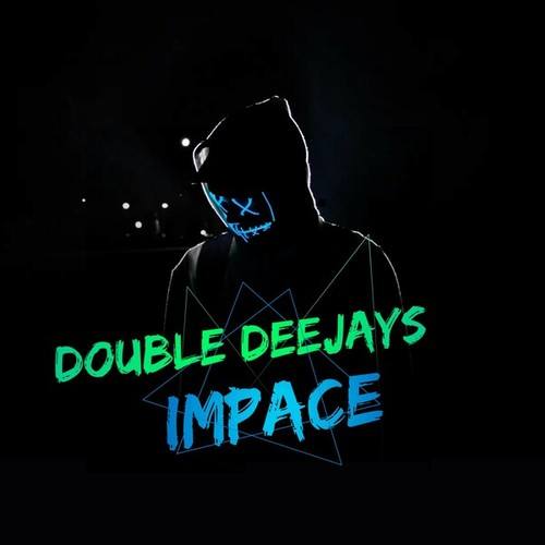Double Deejays-Impact
