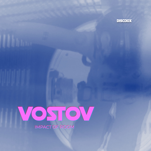 VOSTOV-Impact of Room