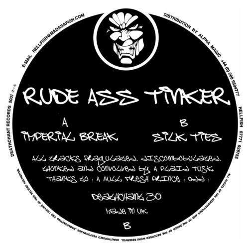 Rude Ass Tinker-Imperial Break