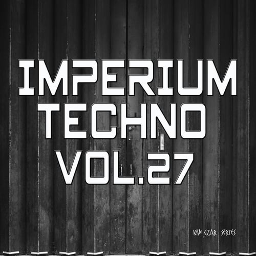 Various Artists-Imperium Techno, Vol. 27