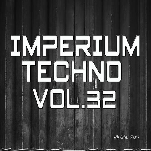 Imperium Techno, Vol. 32