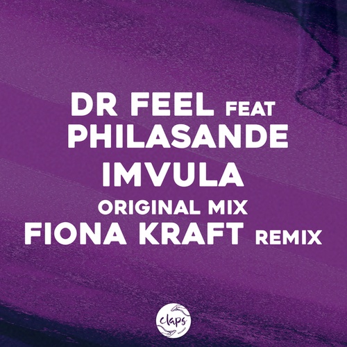 Dr Feel, Philasande, Fiona Kraft-Imvula (Incl. Fiona Kraft Remix)