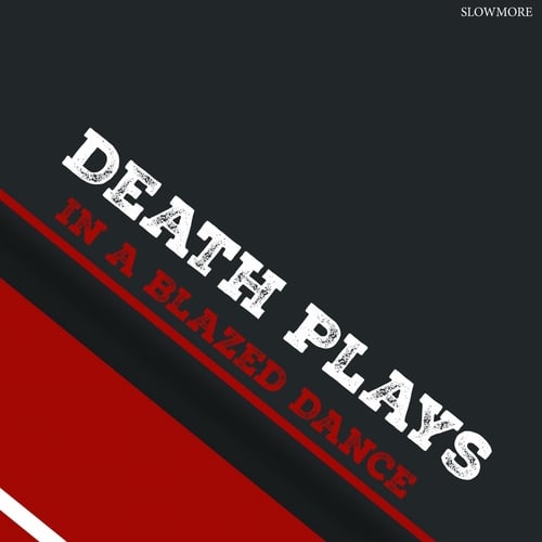 Death Plays-In a Blazed Dance
