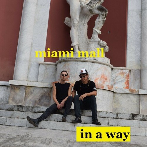 Miami Mall-In a Way Single