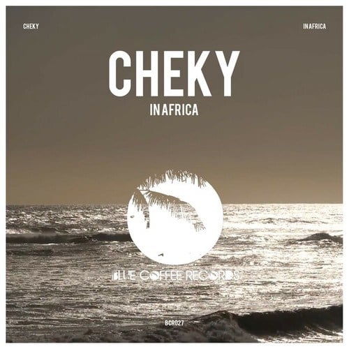 Cheky-In Africa (A Beautiful Thing)