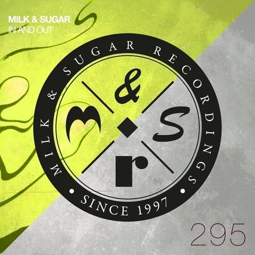 Milk & Sugar-In and Out
