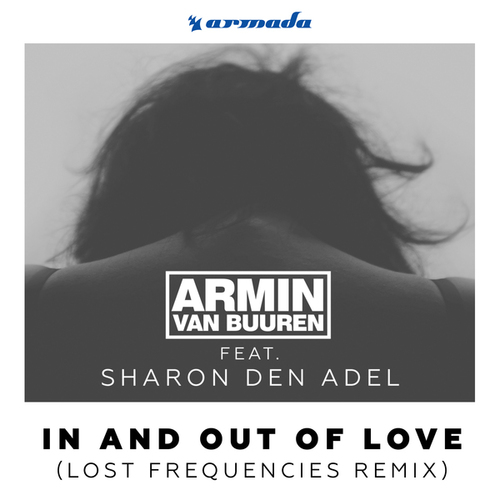 armin van buuren, Sharon Den Adel, Lost Frequencies-In And Out Of Love