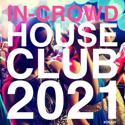 Various Artists-In Crowd House Club 2021