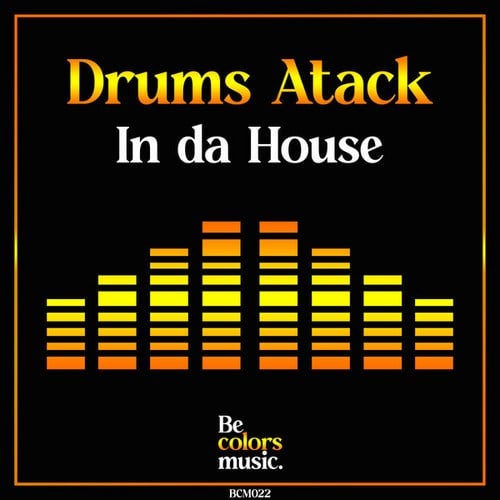 Drums Atack-In da House