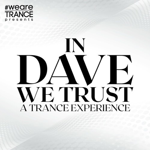 Various Artists-In Dave We Trust (A Trance Experience)