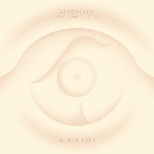 Aeroplane, Jamie Principle-In Her Eyes