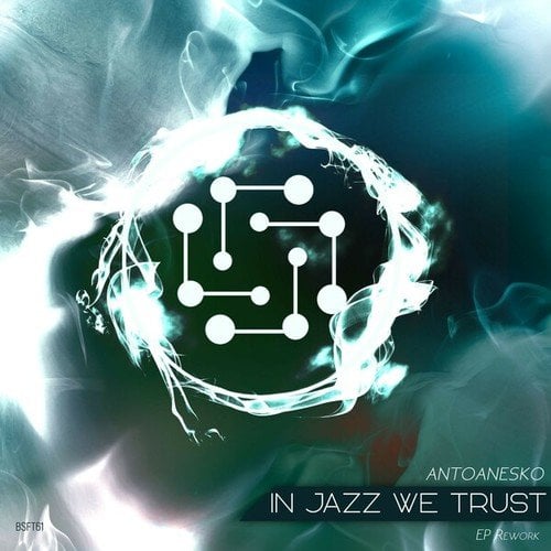 Antoanesko-In Jazz We Trust