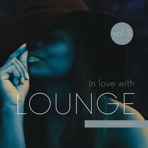 In Love with Lounge, Vol. 3