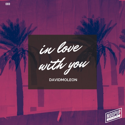 David Moleon-In Love with You