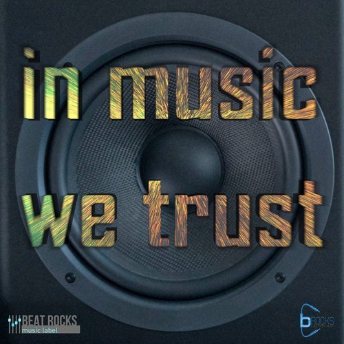B-Rocks-In Music We Trust
