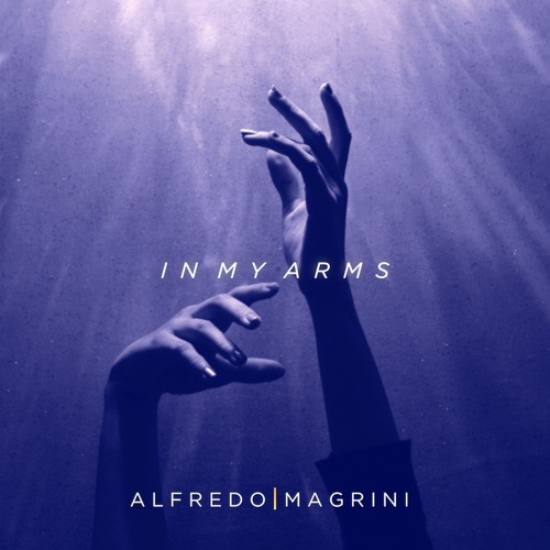 Alfredo Magrini-In My Arms