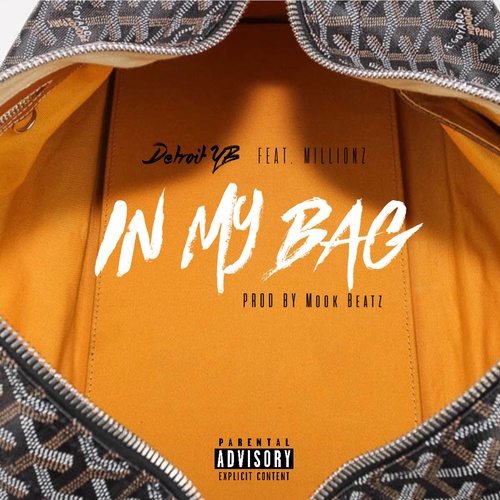 Detroit YB, Millionz-In My Bag