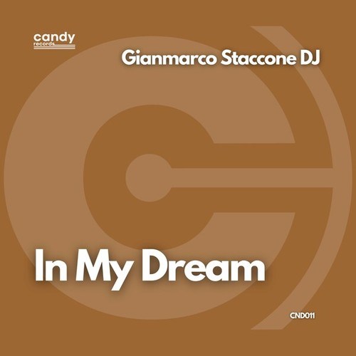 Gianmarco Staccone DJ-In My Dream (Extended Mix)