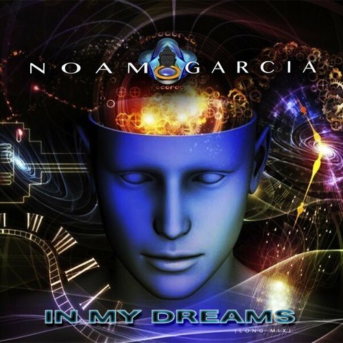 Noam Garcia-In My Dreams (Long Mix)